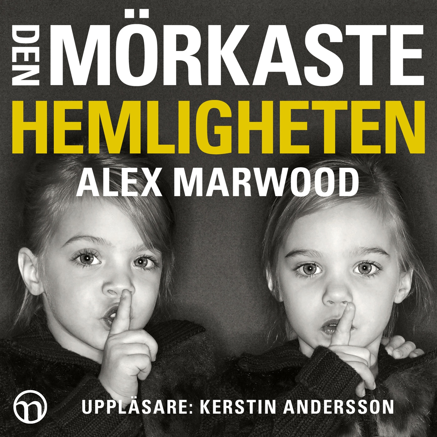 Den mörkaste hemligheten – Ljudbok