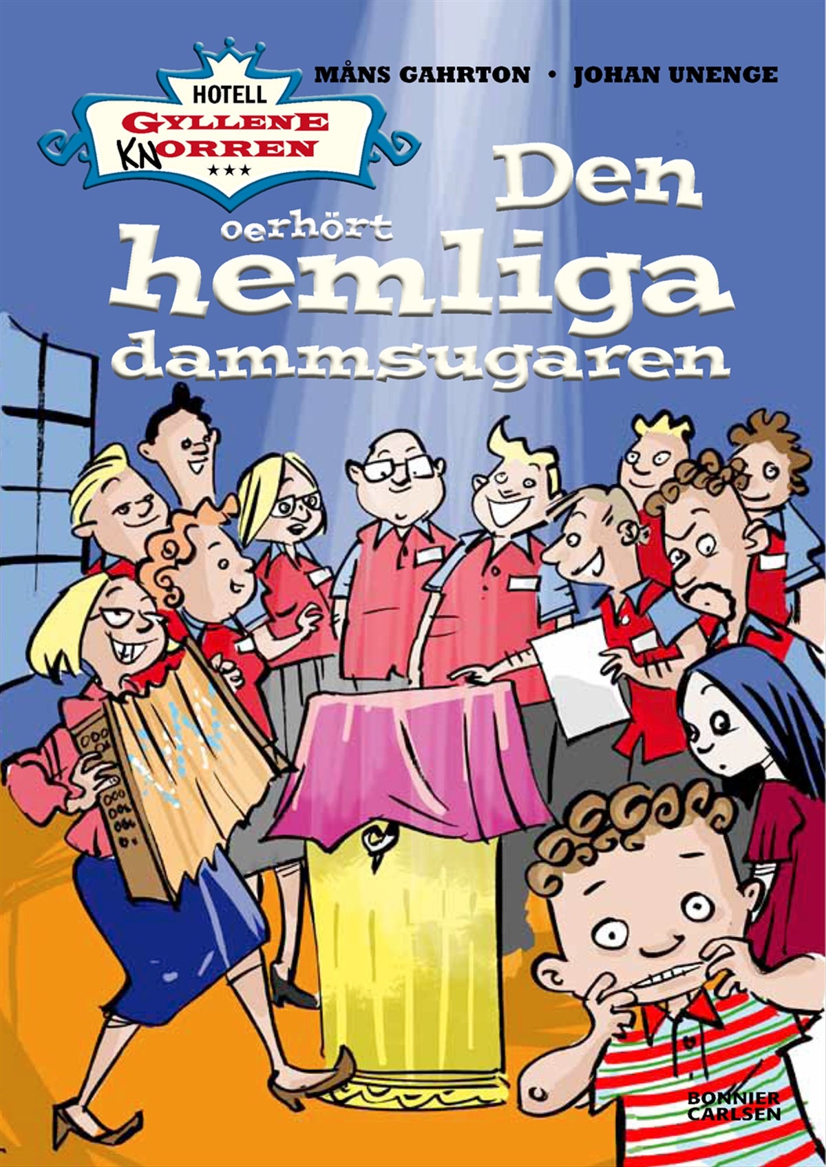 Den oerhört hemliga dammsugaren – E-bok