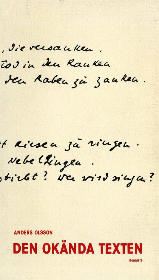Den okända texten : en essä om tolkningsteori från kyrkofäderna till Derrida – E-bok