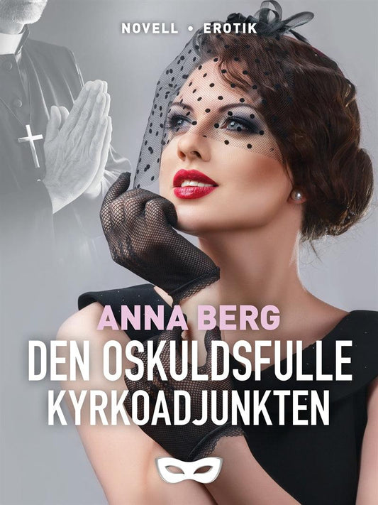 Den oskuldsfulle kyrkoadjunkten – E-bok