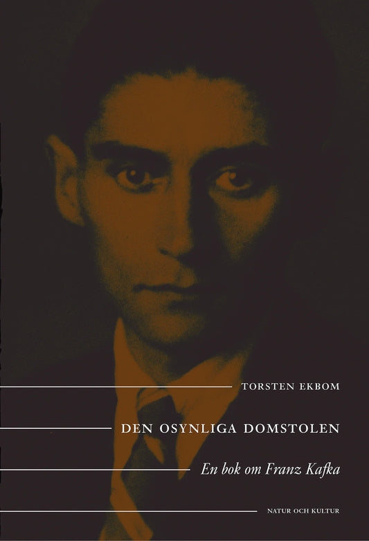 Den osynliga domstolen : en bok om Franz Kafka – E-bok