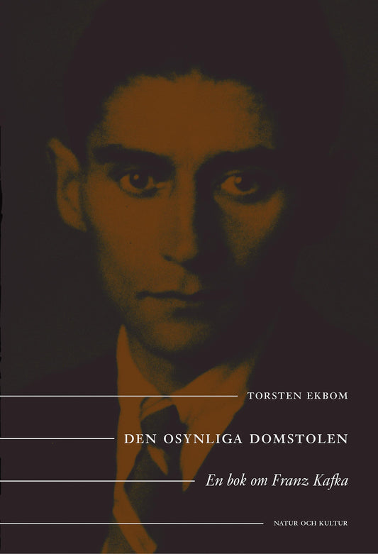 Den osynliga domstolen : en bok om Franz Kafka – E-bok