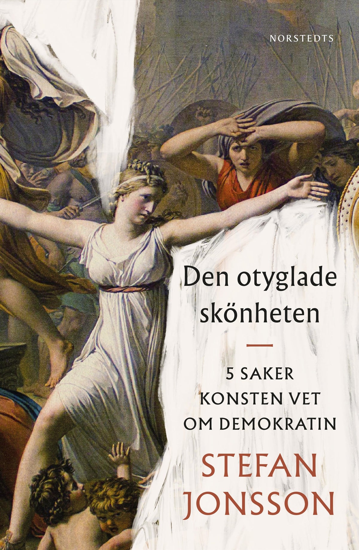 Den otyglade skönheten : 5 saker konsten vet om demokratin – E-bok