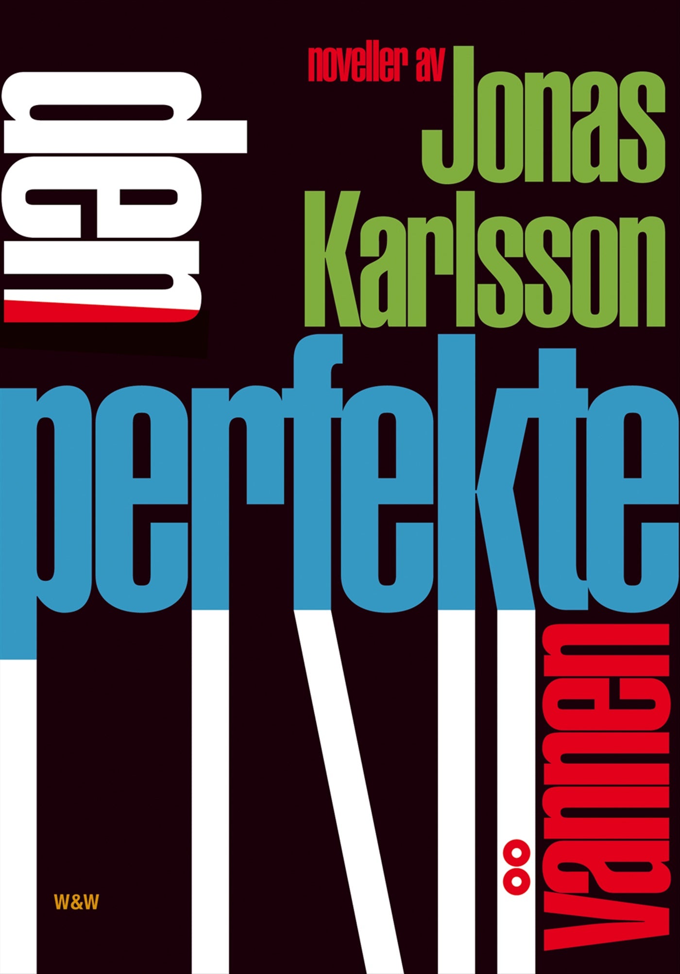Den perfekte vännen – E-bok