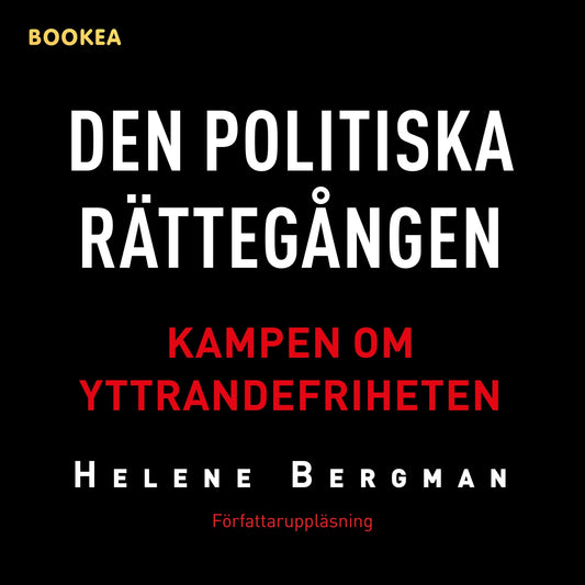 Den politiska rättegången : kampen om yttrandefriheten – Ljudbok