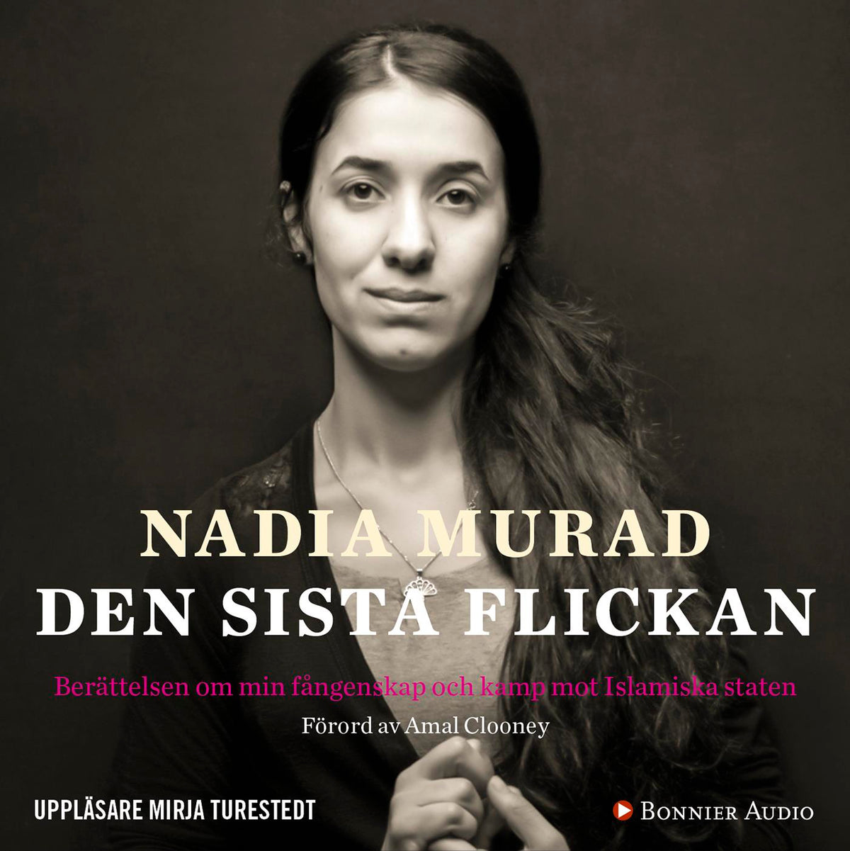 Den sista flickan : berättelsen om min fångenskap och kamp mot Islamiska staten – Ljudbok