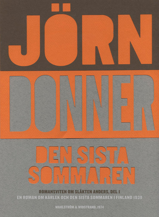 Den sista sommaren : en roman om kärlek och den sista sommaren i Finland 1939 – E-bok