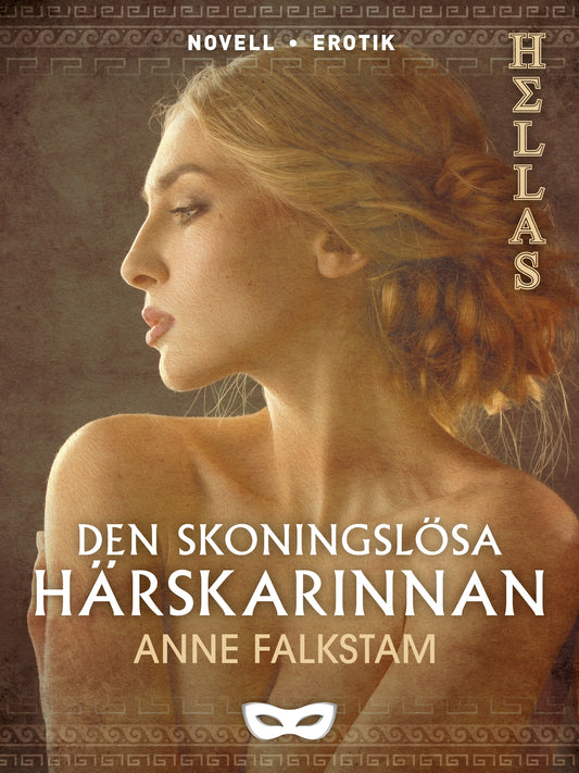 Den skoningslösa härskarinnan – E-bok