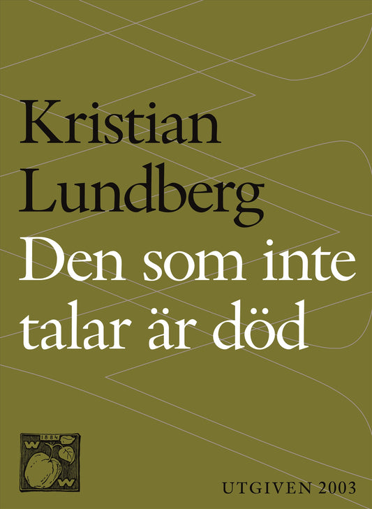 Den som inte talar är död : En berättande dikt i nittiosex kapitel – E-bok