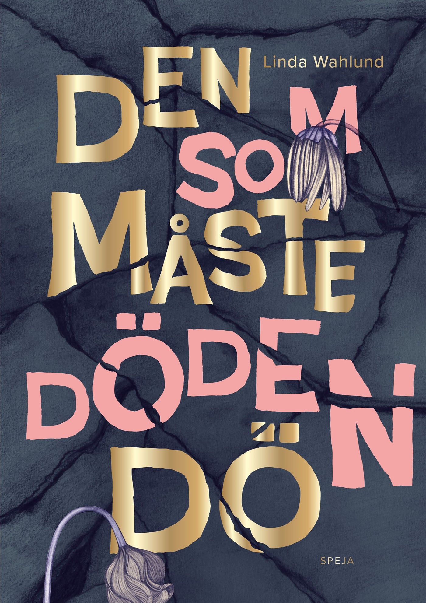 Den som måste döden dö – E-bok