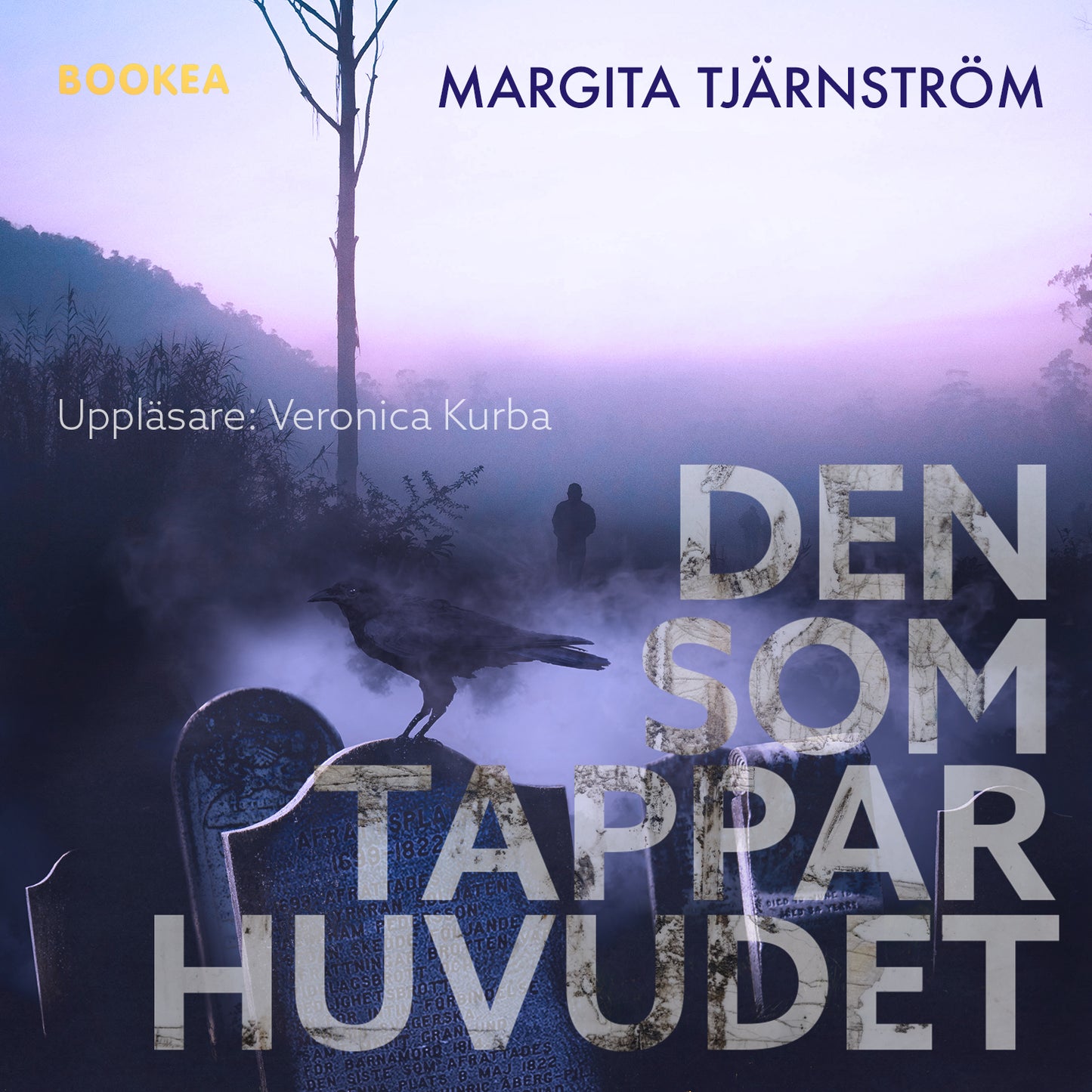 Den som tappar huvudet – Ljudbok