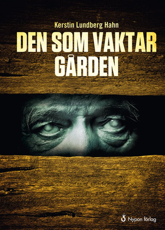 Den som vaktar gården – E-bok