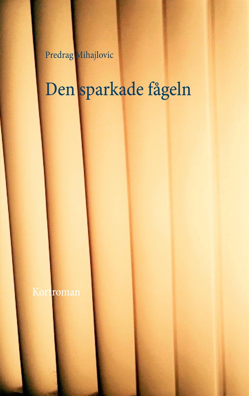 Den sparkade fågeln – E-bok