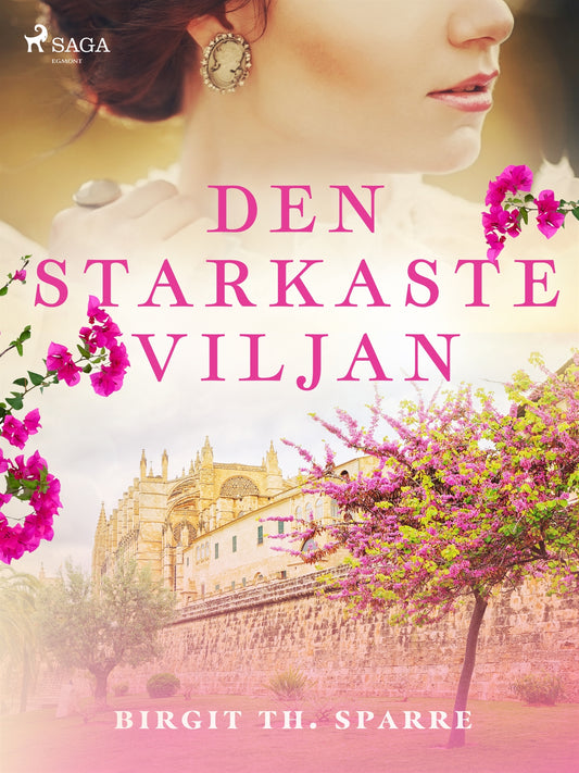 Den starkaste viljan – E-bok