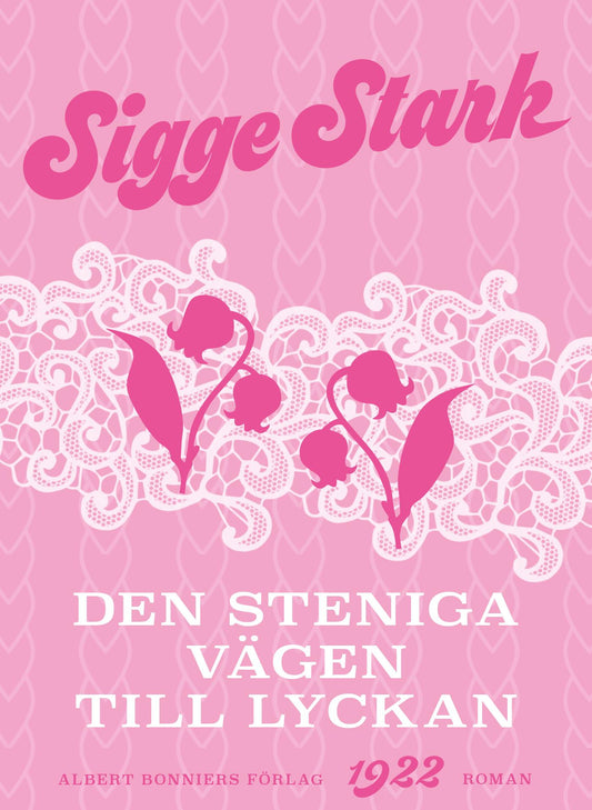 Den steniga vägen till lyckan – E-bok
