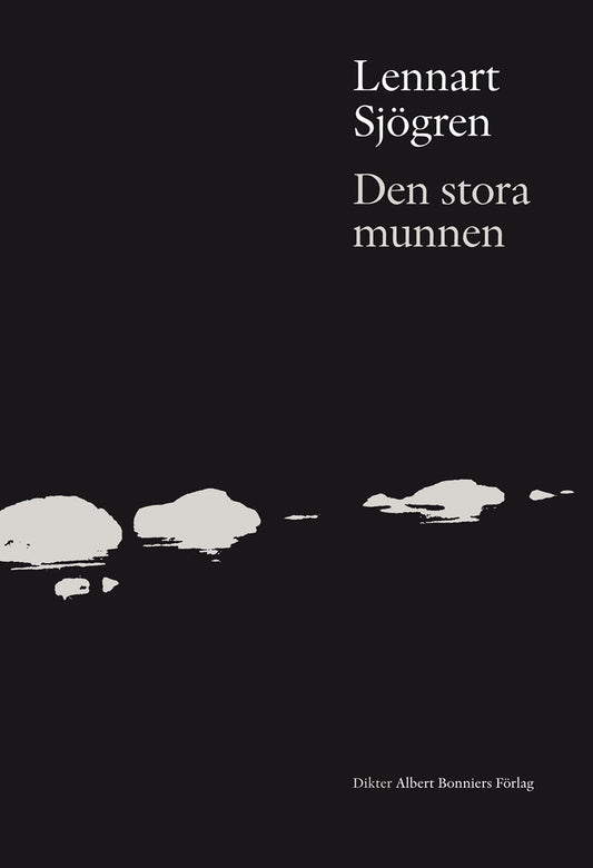 Den stora munnen : dikter – E-bok
