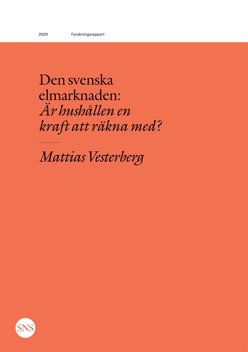 Den svenska elmarknaden: Är hushållen en kraft att räkna med? – E-bok