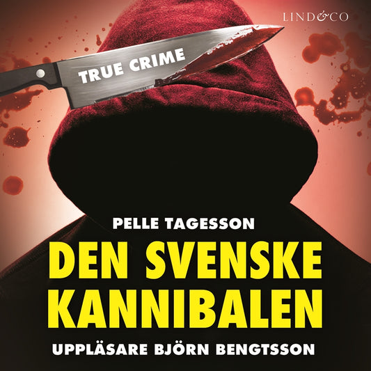 Den svenske kannibalen: En sann historia – Ljudbok