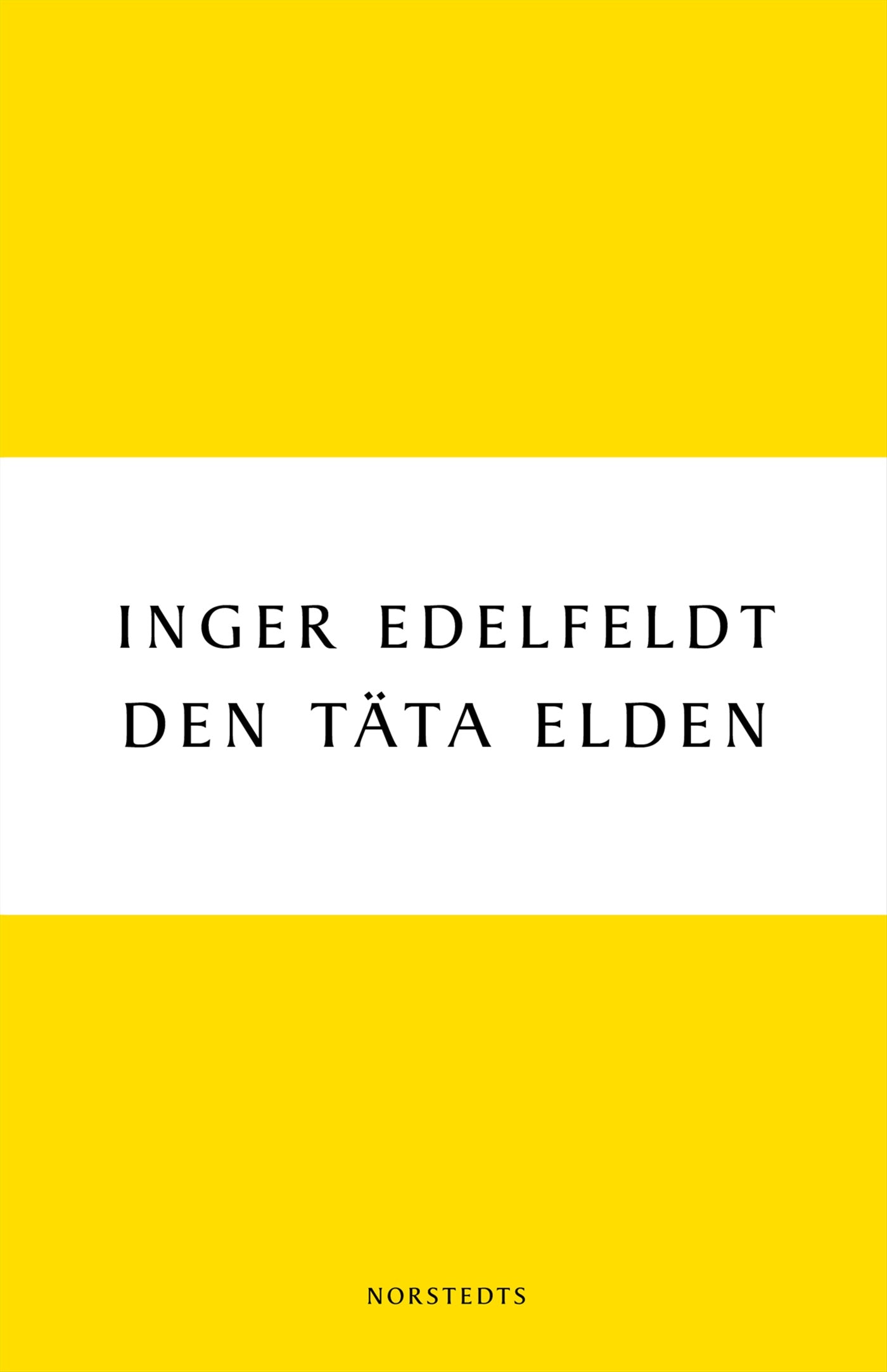 Den täta elden – E-bok