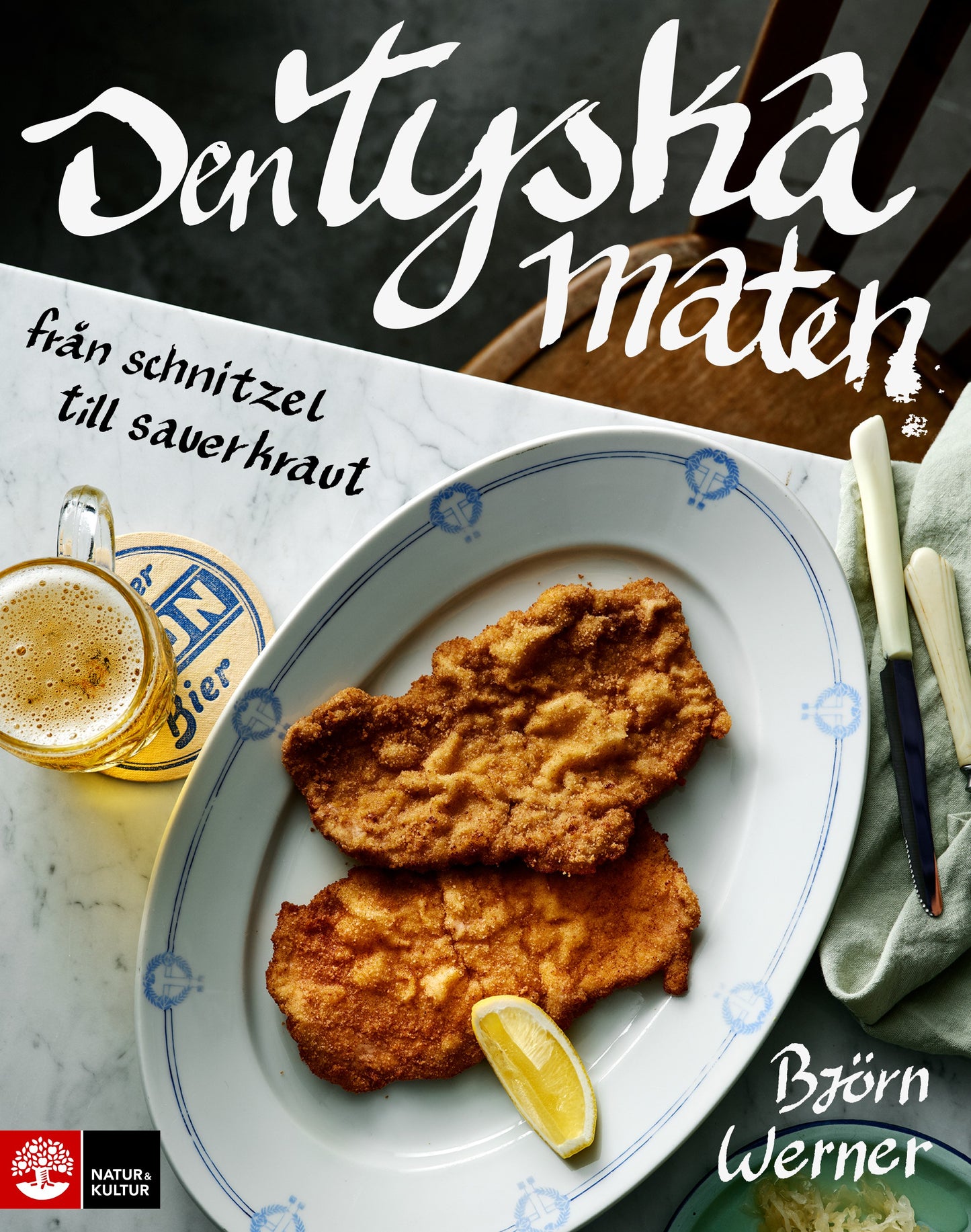 Den tyska maten : från schnitzel till sauerkraut – E-bok