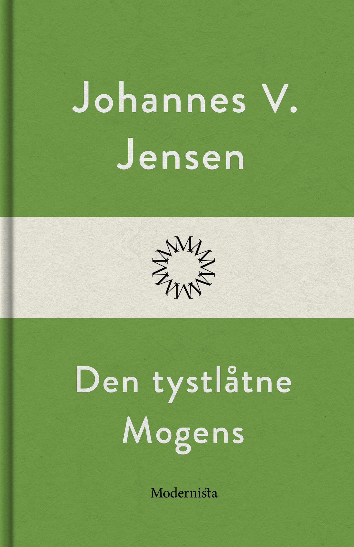 Den tystlåtne Mogens – E-bok