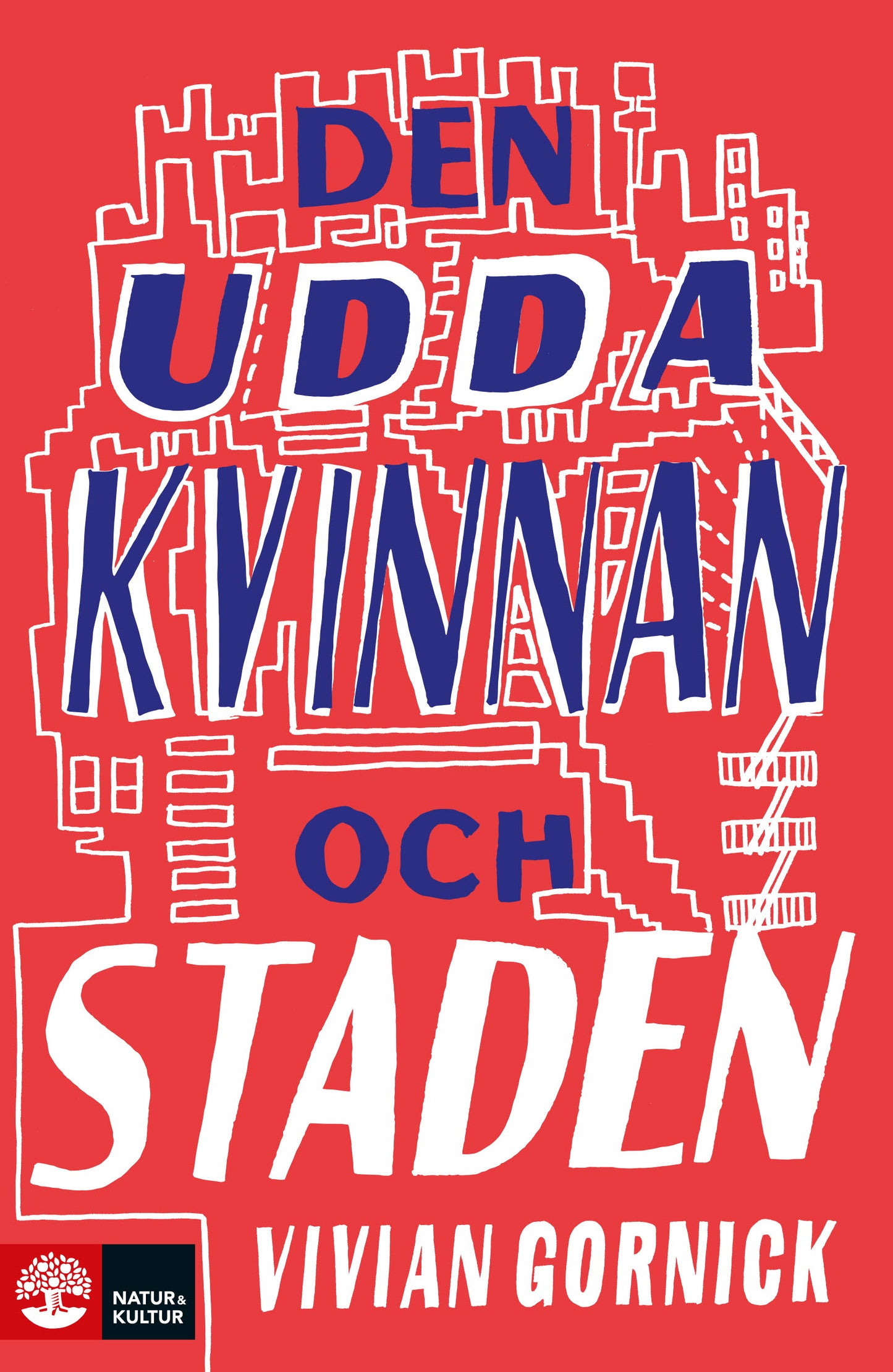 Den udda kvinnan och staden – E-bok