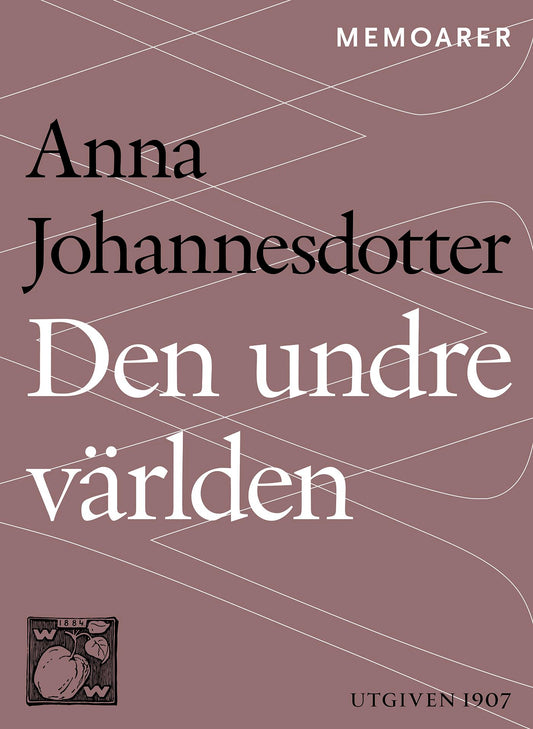 Den undre världen : en livshistoria – E-bok