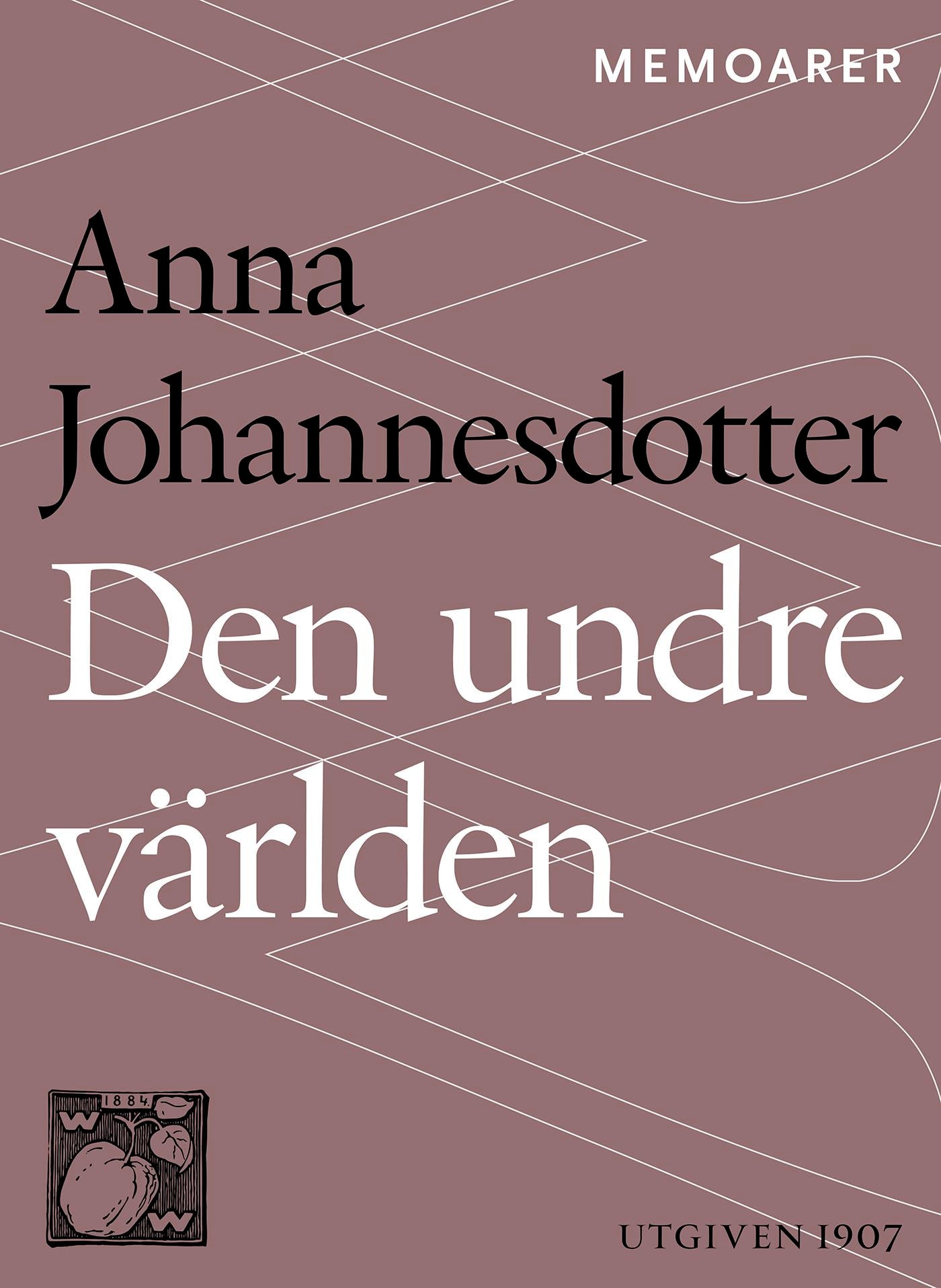 Den undre världen : en livshistoria – E-bok