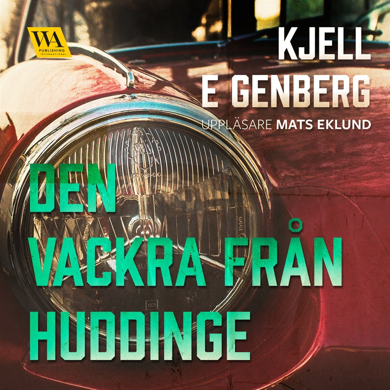 Den vackra från Huddinge – Ljudbok