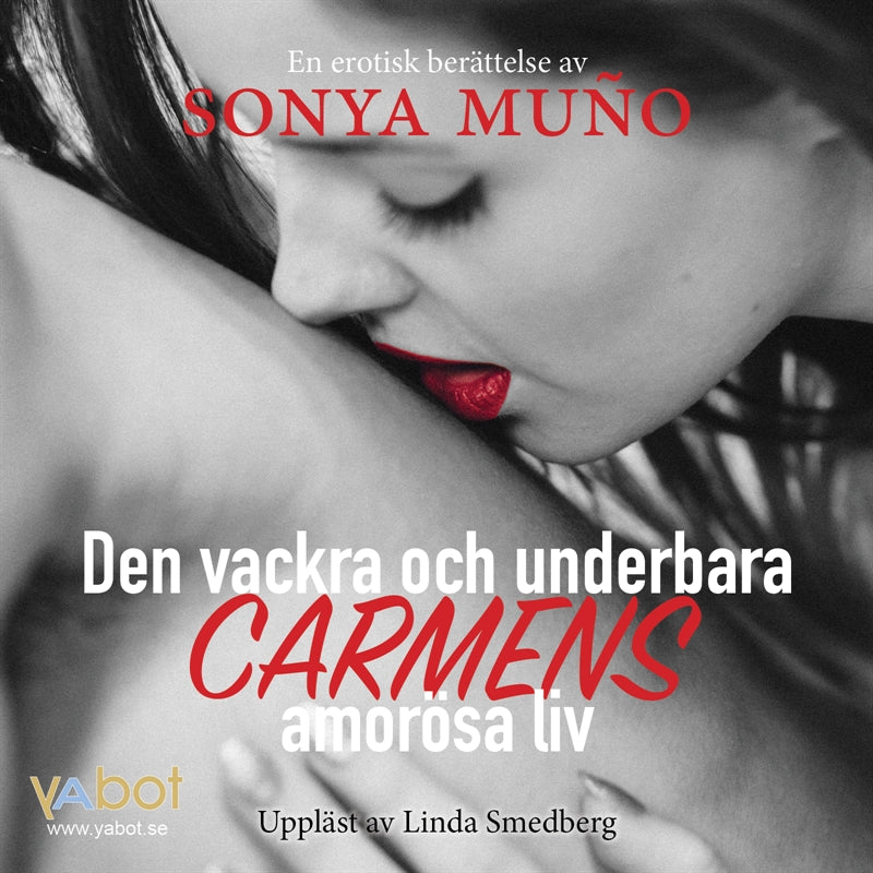 Den vackra och underbara Carmens amorösa liv – Ljudbok