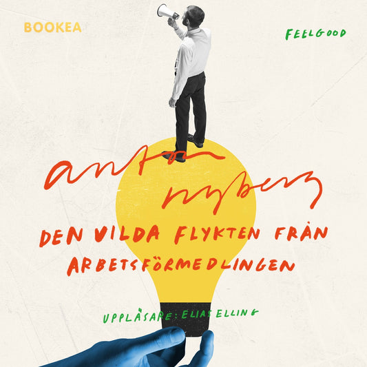 Den vilda flykten från arbetsförmedlingen – Ljudbok