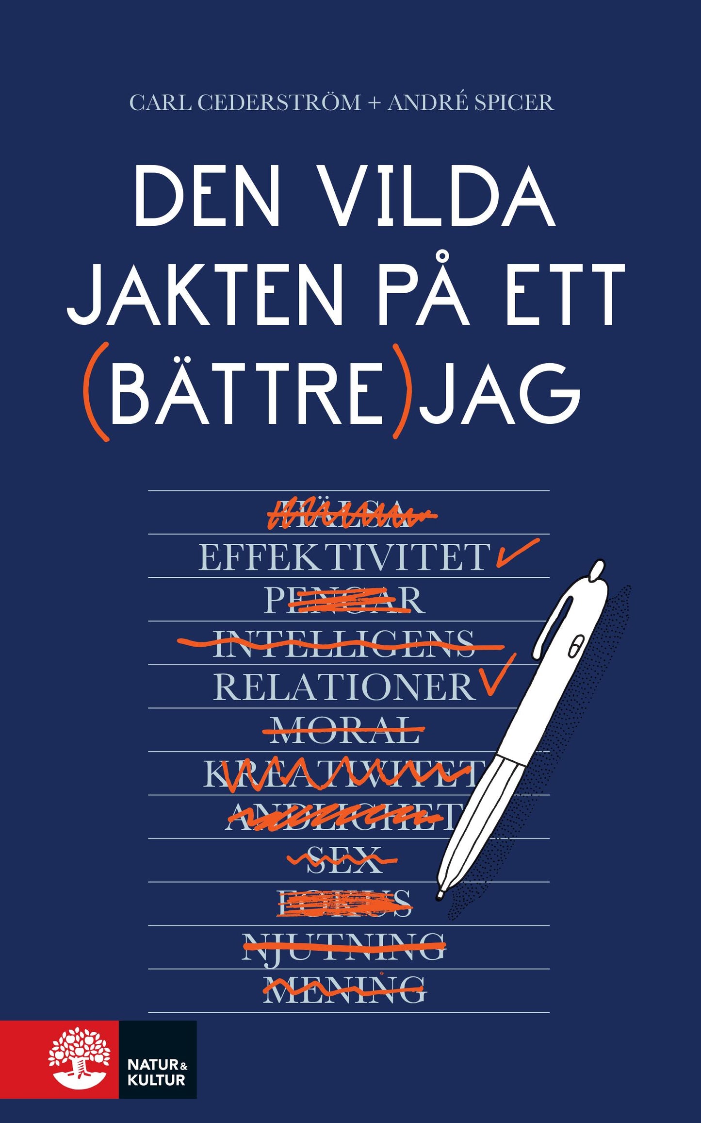 Den vilda jakten på ett bättre jag – E-bok