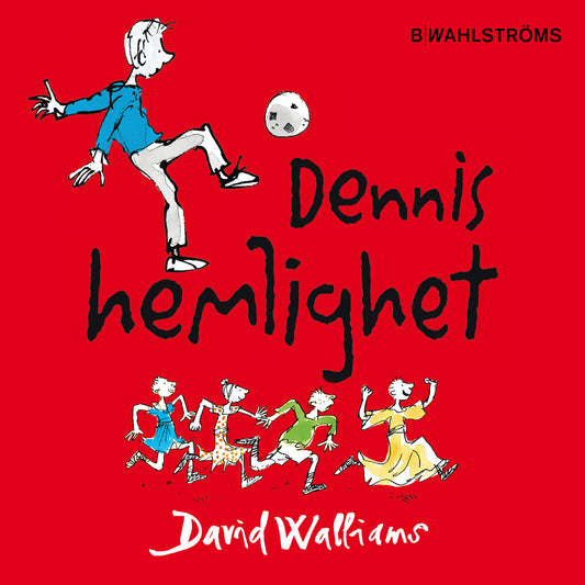 Dennis hemlighet – Ljudbok