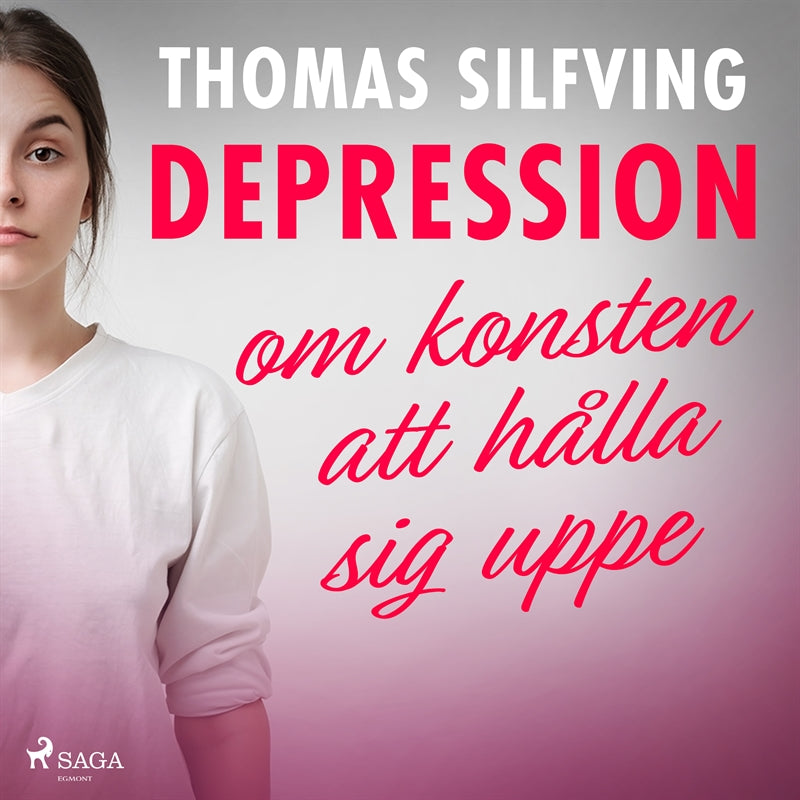 Depression: om konsten att hålla sig uppe – Ljudbok