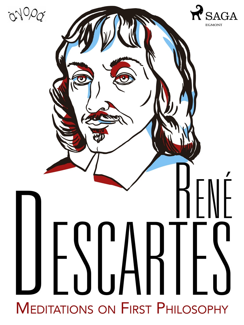 Descartes’ Meditations on First Philosophy – E-bok