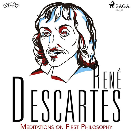 Descartes’ Meditations on First Philosophy – Ljudbok