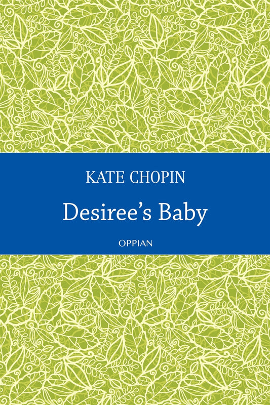Desiree's Baby – E-bok
