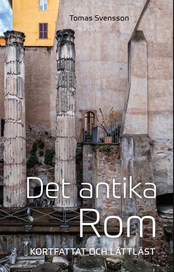 Det antika Rom : kortfattat och lättläst – E-bok