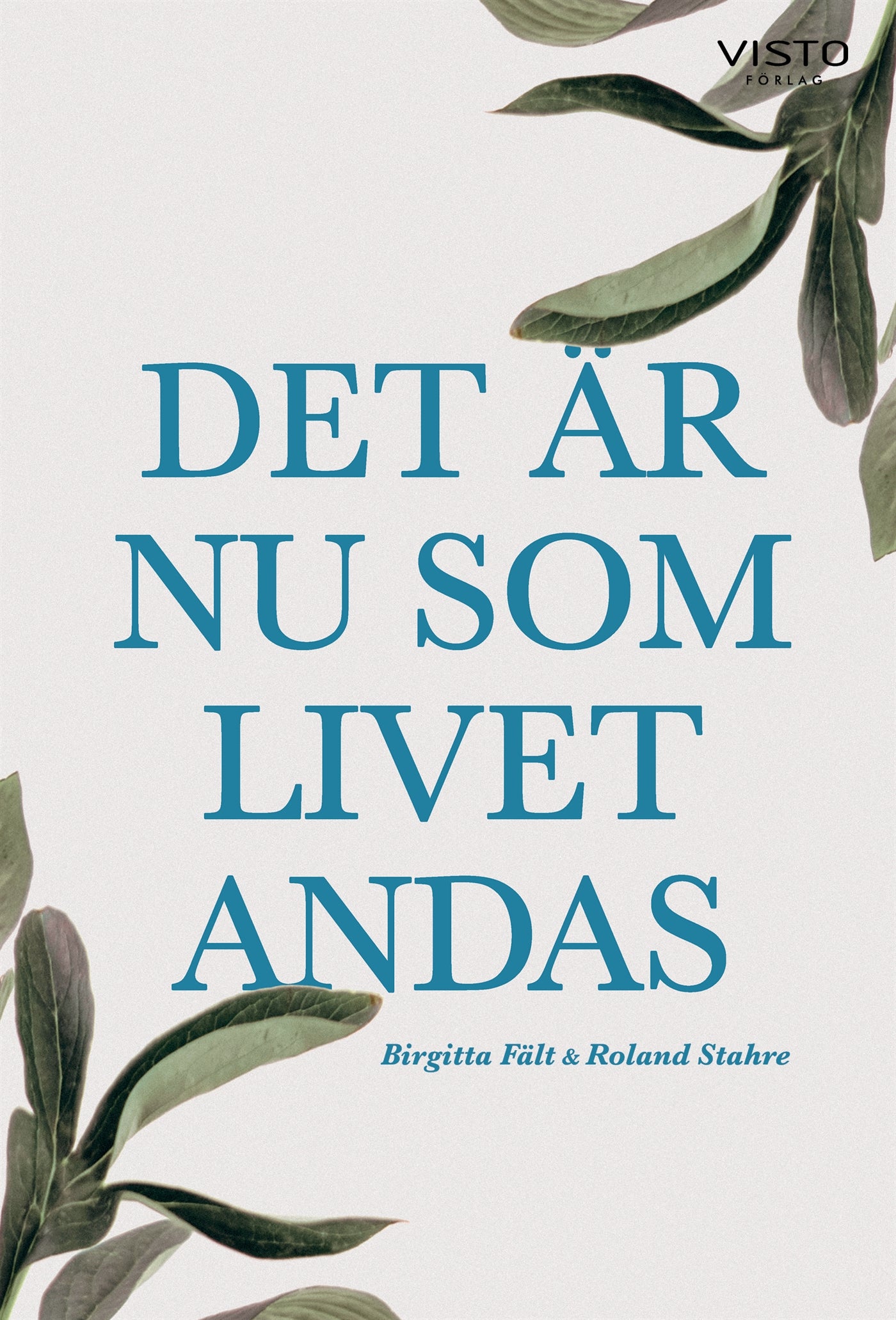 Det är nu som livet andas – E-bok