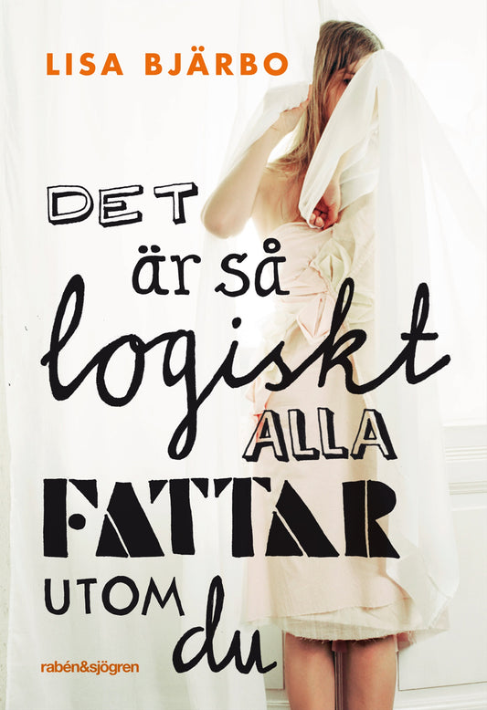 Det är så logiskt, alla fattar utom du – E-bok