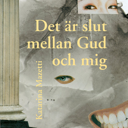 Det är slut mellan mig och Gud – Ljudbok
