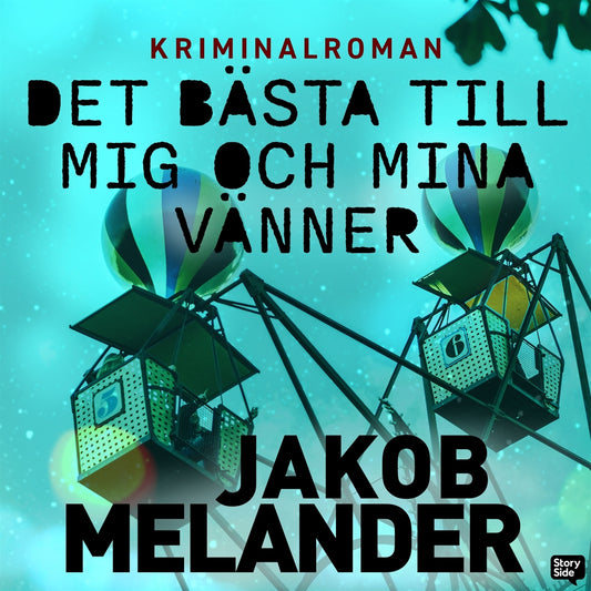 Det bästa till mig och mina vänner – Ljudbok