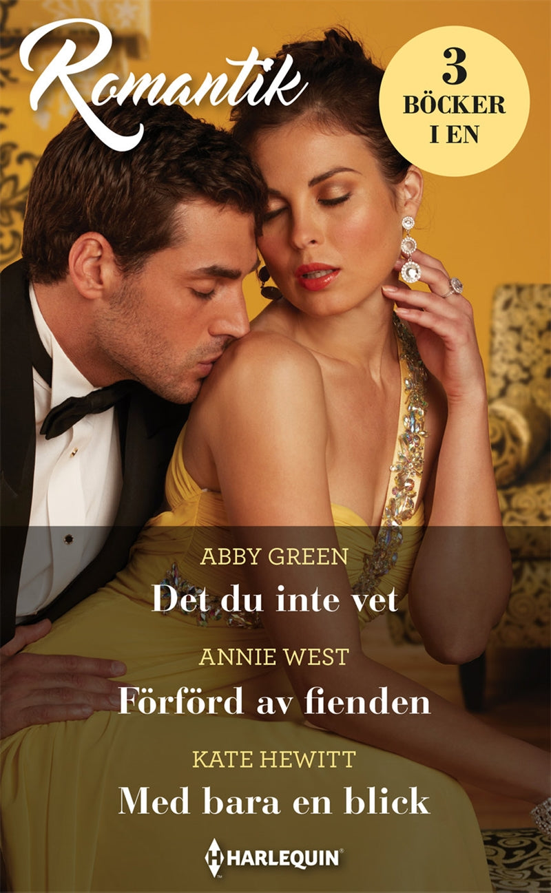 Det du inte vet / Förförd av fienden / Med bara en blick – E-bok