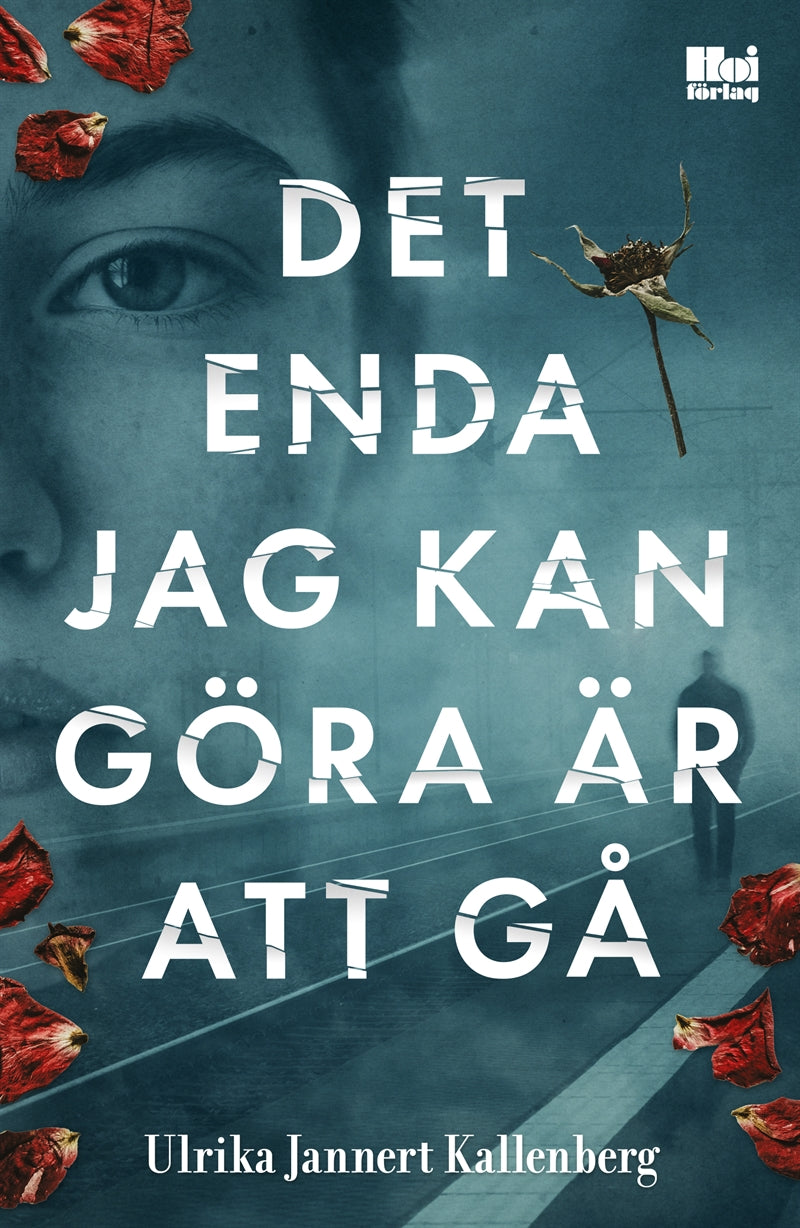 Det enda jag kan göra är att gå – E-bok