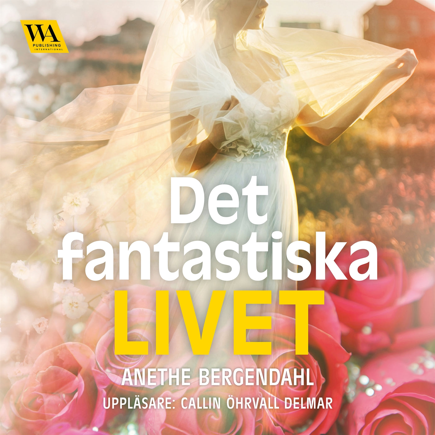 Det fantastiska livet – Ljudbok