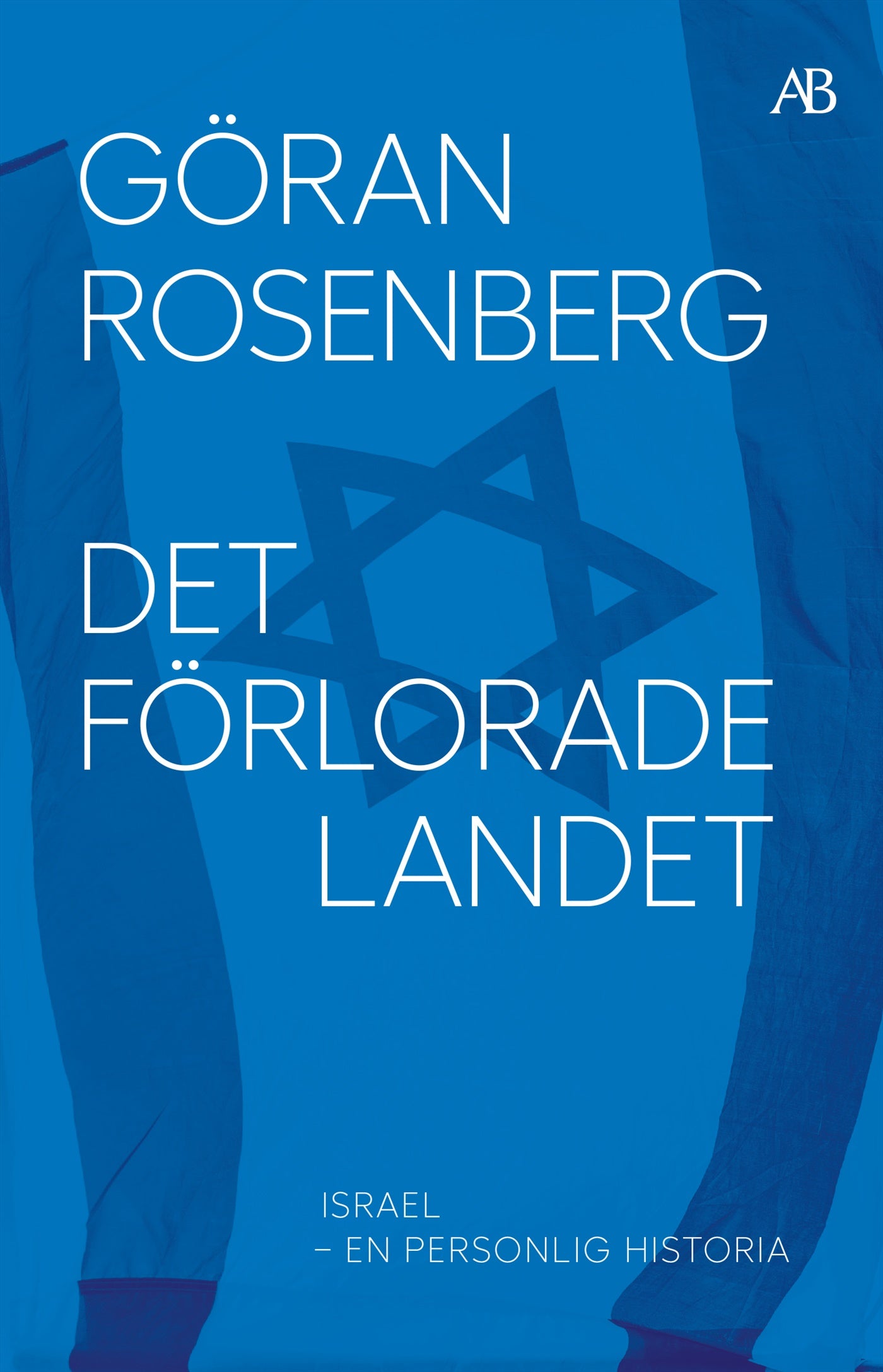 Det förlorade landet : Israel - en personlig historia – E-bok