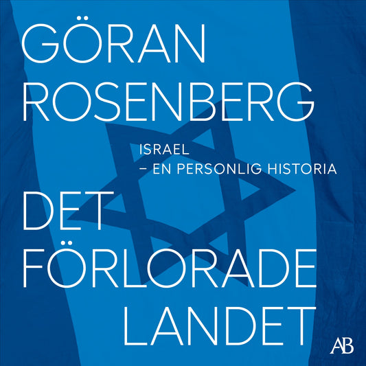 Det förlorade landet : Israel - en personlig historia – Ljudbok
