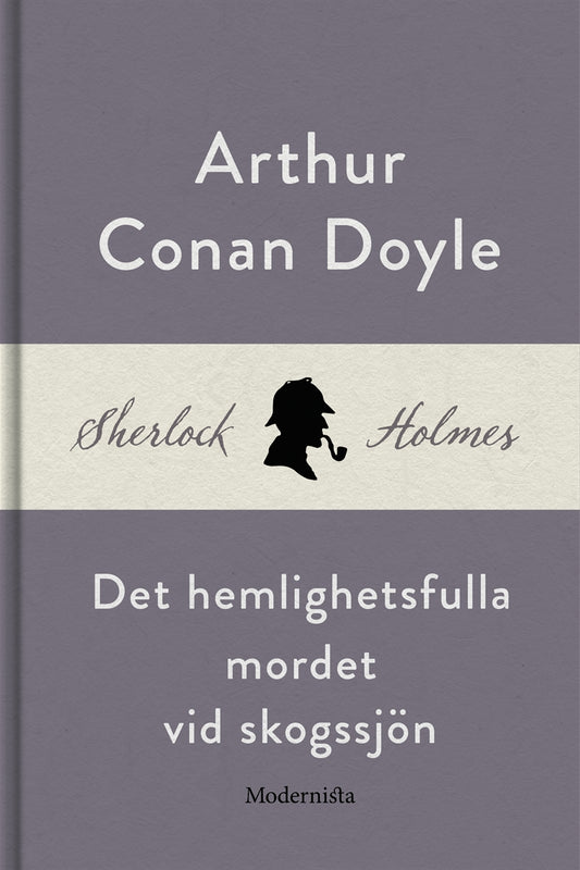 Det hemlighetsfulla mordet vi skogssjön (En Sherlock Holmes-novell) – E-bok