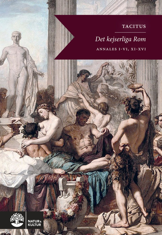 Det kejserliga Rom : annaler I-VI, XI-XVI – E-bok