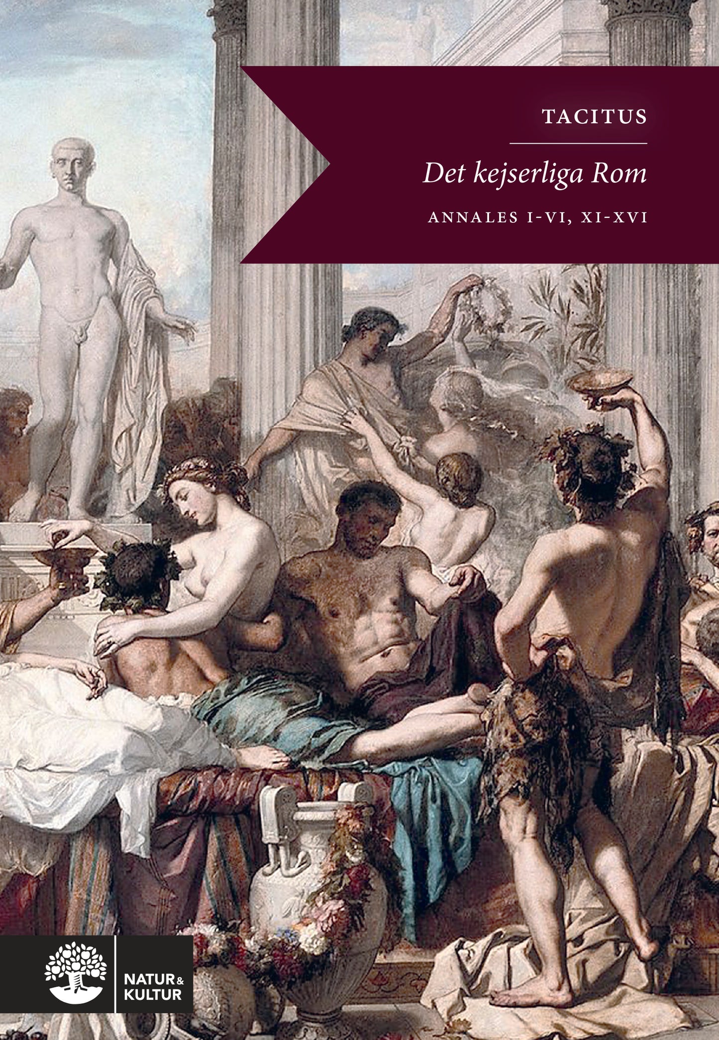 Det kejserliga Rom : annaler I-VI, XI-XVI – E-bok